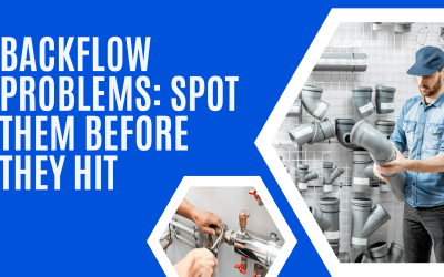 Backflow Problems: Spot Them Before They Hit