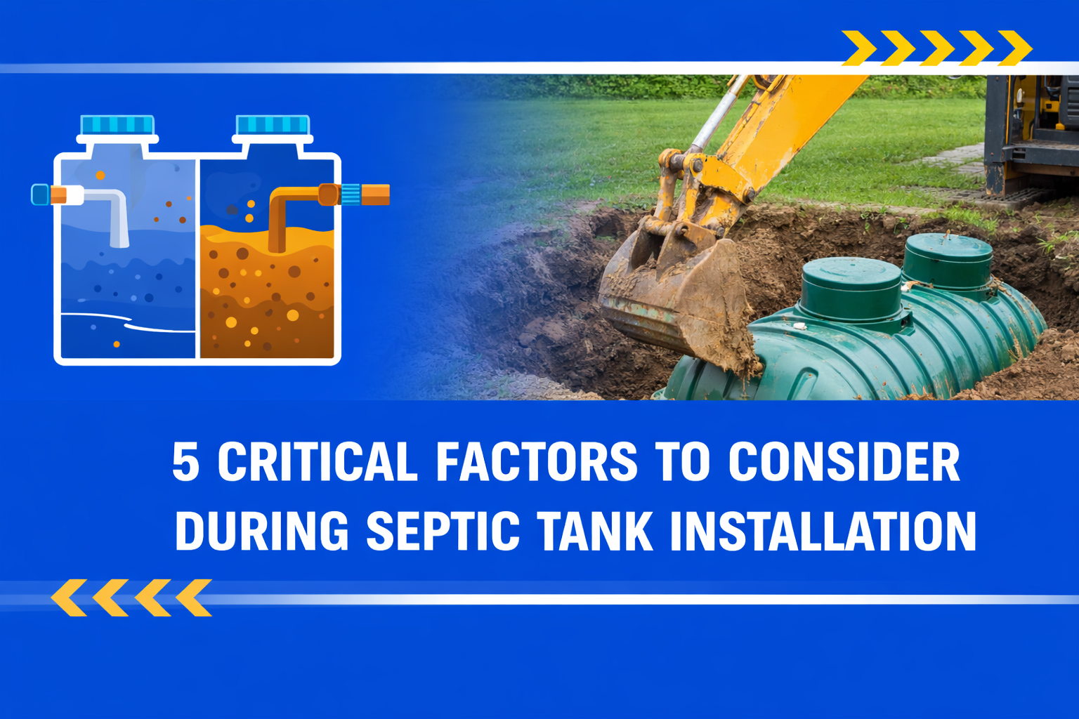 5 Critical Factors to Consider During Septic Tank Installation 5 Critical Factors to Consider During Septic Tank Installation